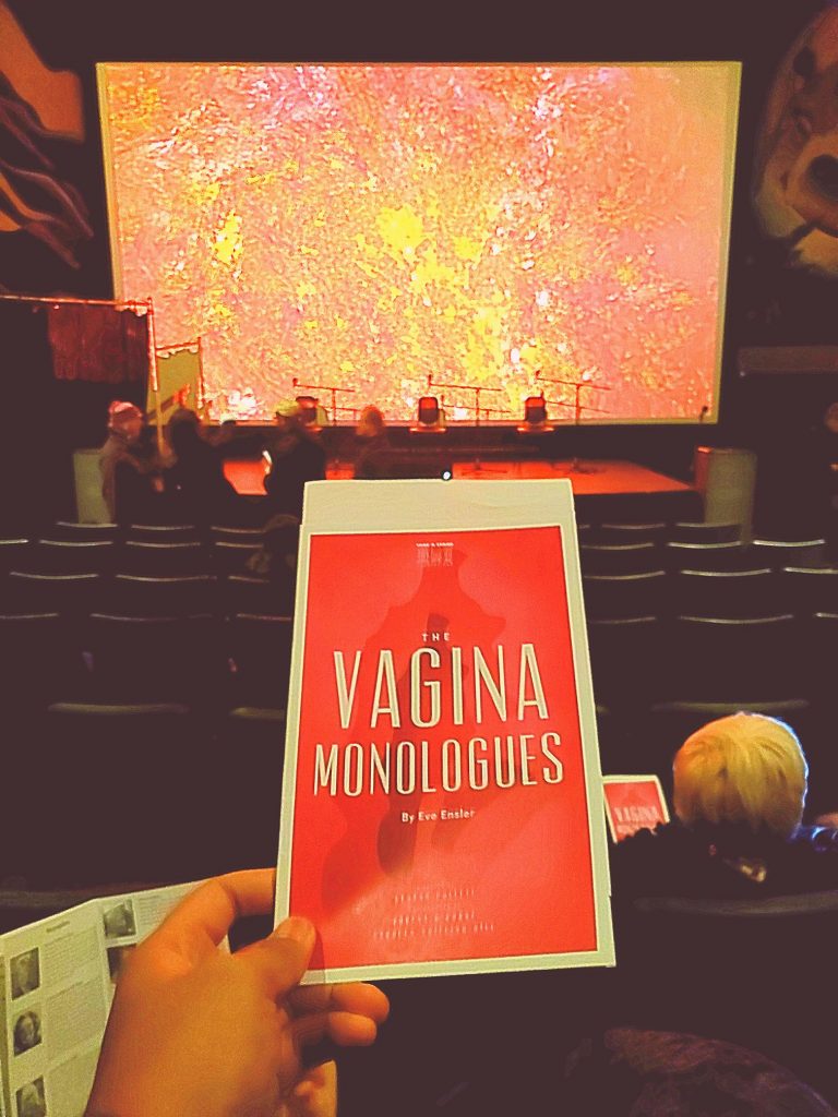 Afternoon matinee of The Vagina Monologues. Surprised how similar it was to the hilarious MADtv spoof. Disappointed that 1/3 of the monologues used notecards. But very vivacious vivid verse and verbiage.